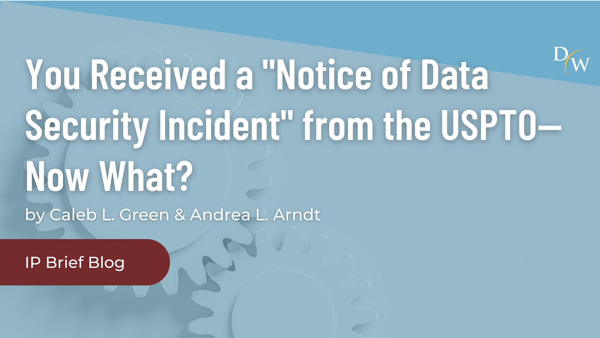 Berry Dunn Mcneil & Parker Data Security Incident You Received a “Notice of Data Security Incident” from the USPTO—Now